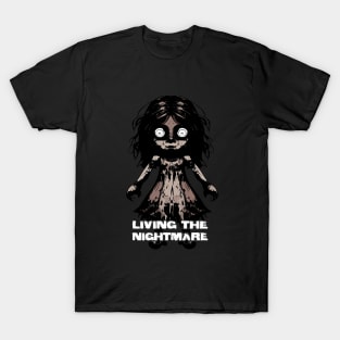 Creepy Scary Doll Living The Nightmare October 31st Horror T-Shirt